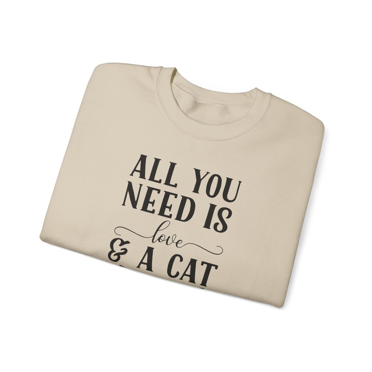 Cat Sweatshirt Cute Graphic Pullover Sweater | Feline Gifts For Cat Lovers - All You Need Is Love And Cat