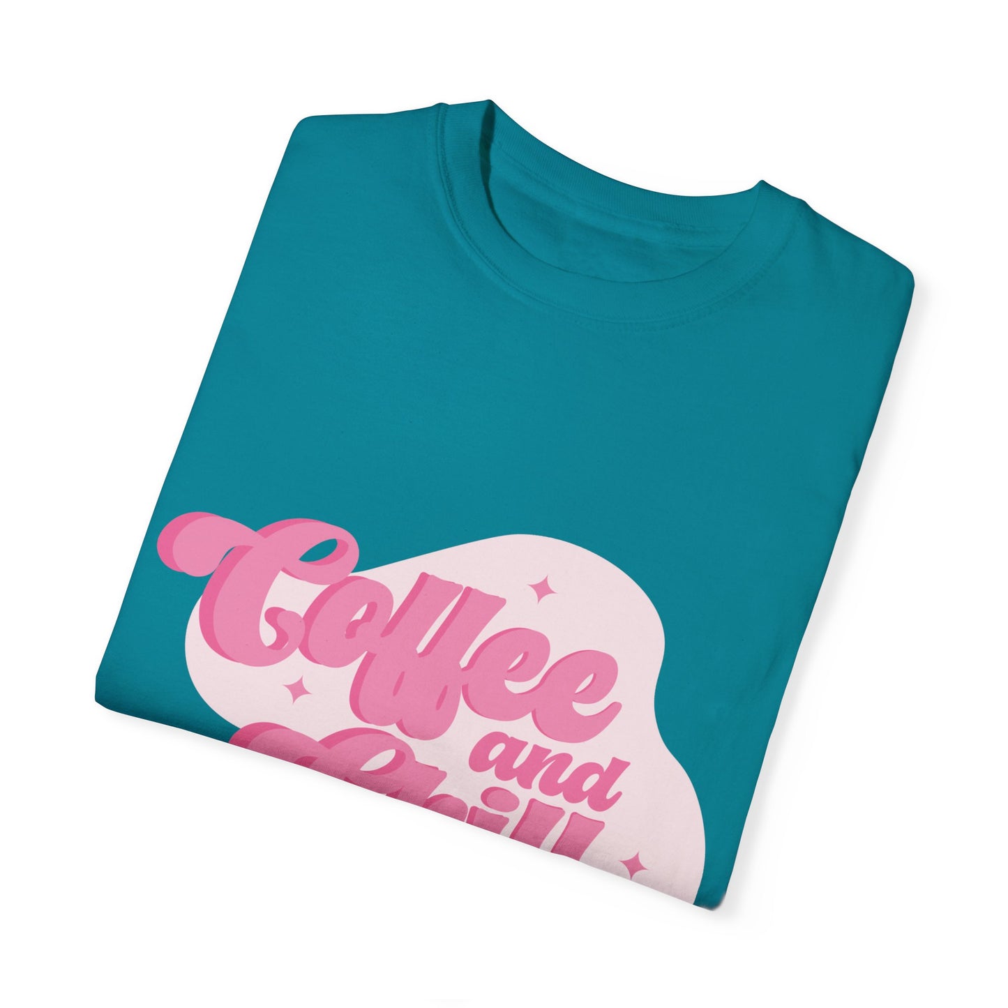 Coffee And Chill Comfort Colors Shirt, Unisex Garment-Dyed T-shirt, Gift For Coffee Lovers.