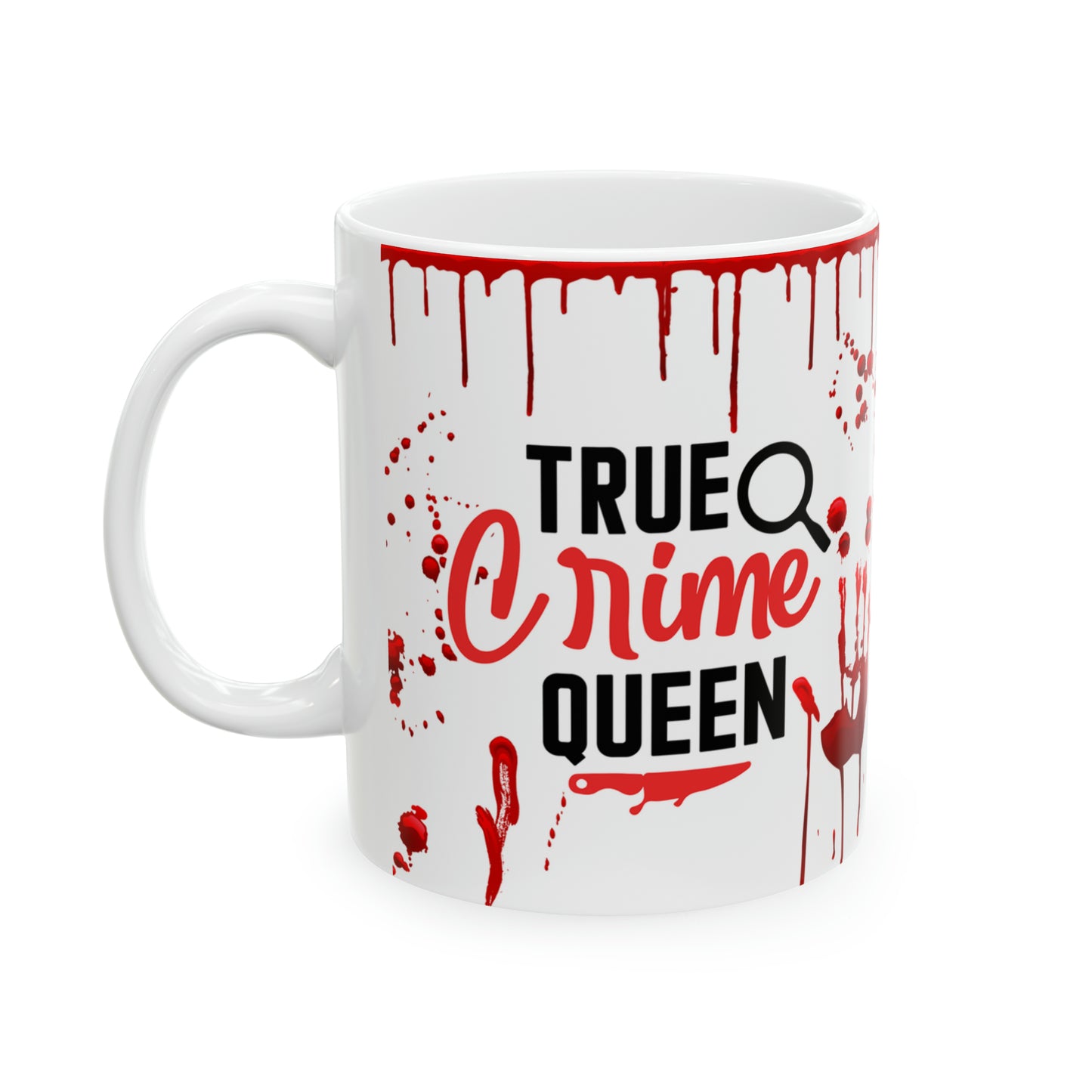 TV Coffee Mug | Drama Ceramic Mug 11oz | Funny Gift For Mom | True Crime Queen
