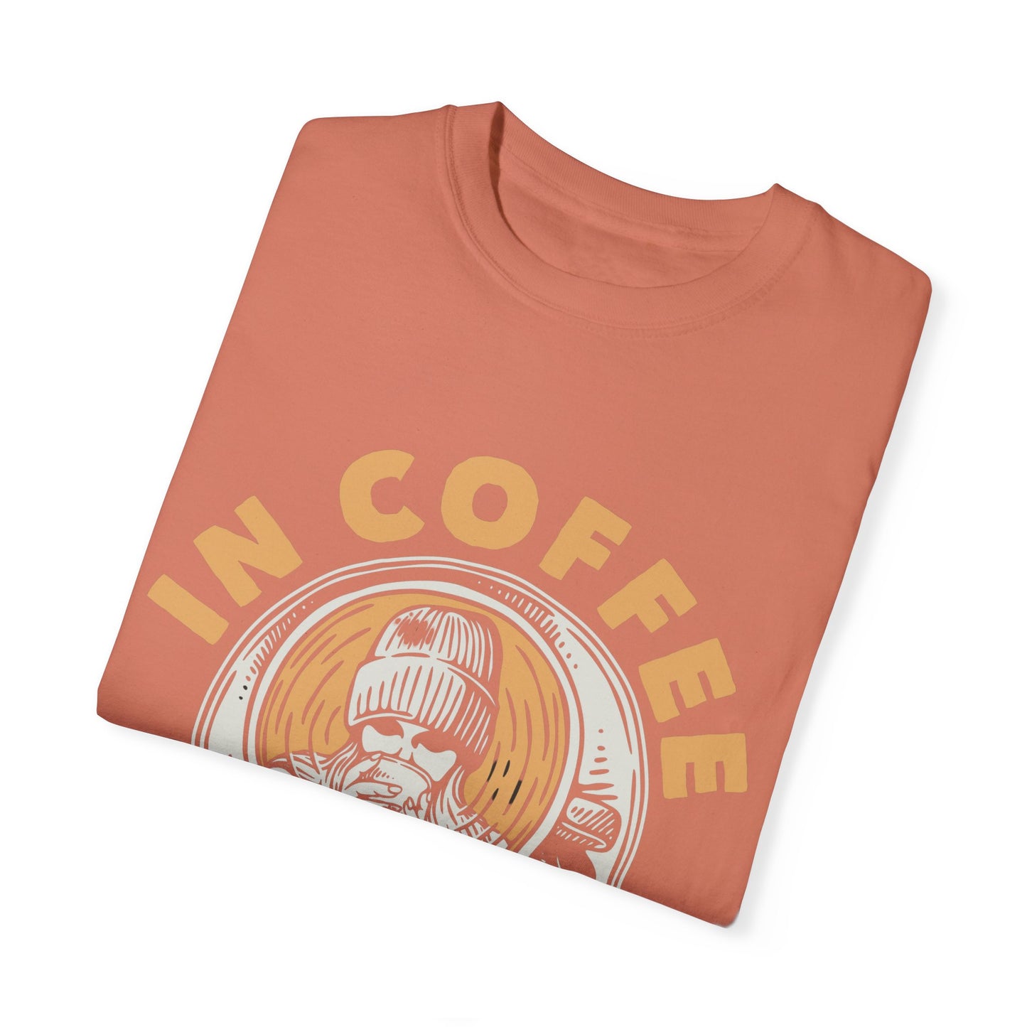 In Coffee We Trust Comfort Colors Shirt, Unisex Garment-Dyed T-shirt,Gift For Coffee Lovers.