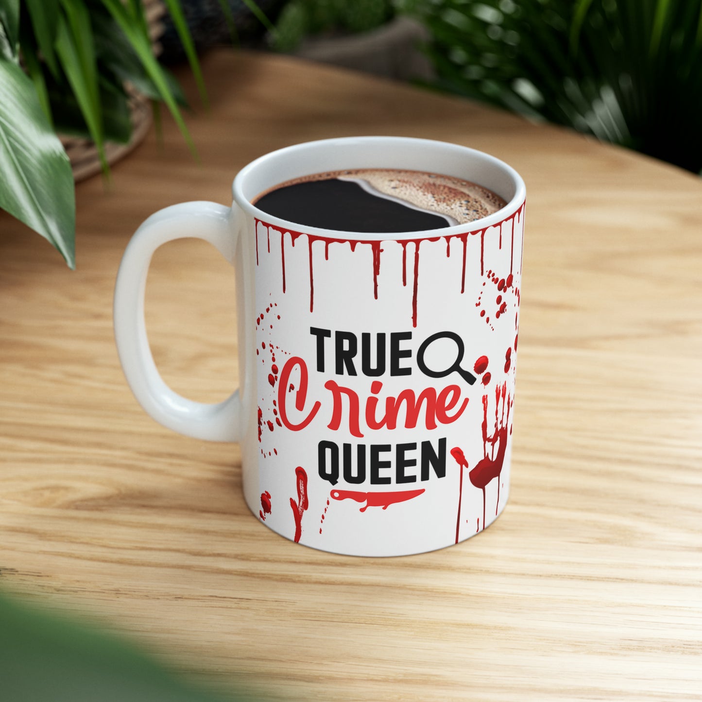 TV Coffee Mug | Drama Ceramic Mug 11oz | Funny Gift For Mom | True Crime Queen