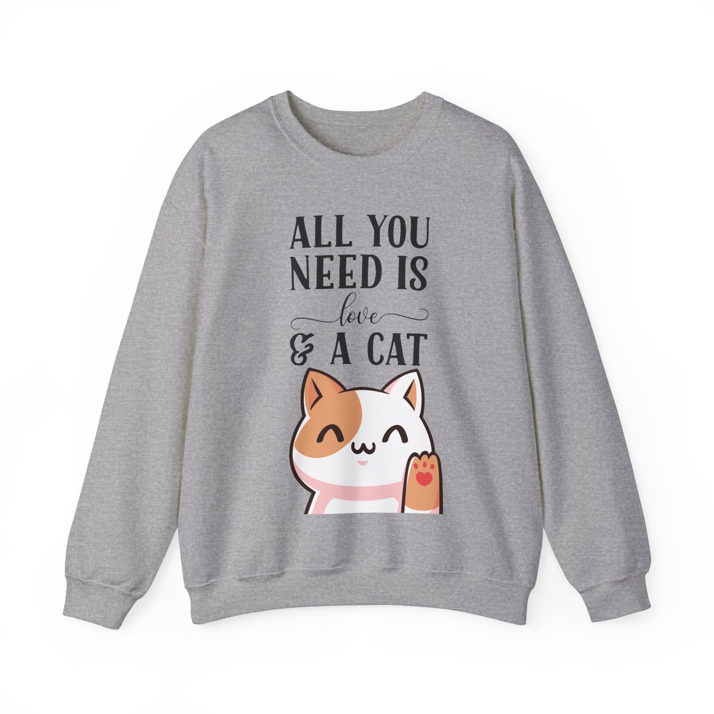 Cat Sweatshirt Cute Graphic Pullover Sweater | Feline Gifts For Cat Lovers - All You Need Is Love And Cat