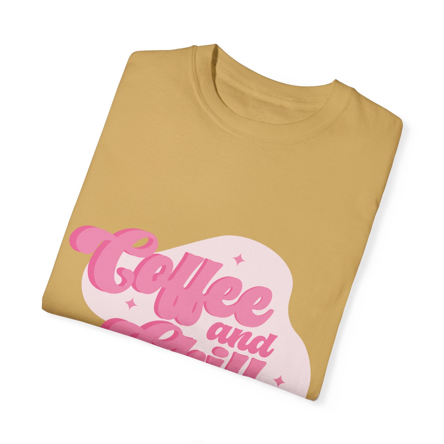 Coffee And Chill Comfort Colors Shirt, Unisex Garment-Dyed T-shirt, Gift For Coffee Lovers.