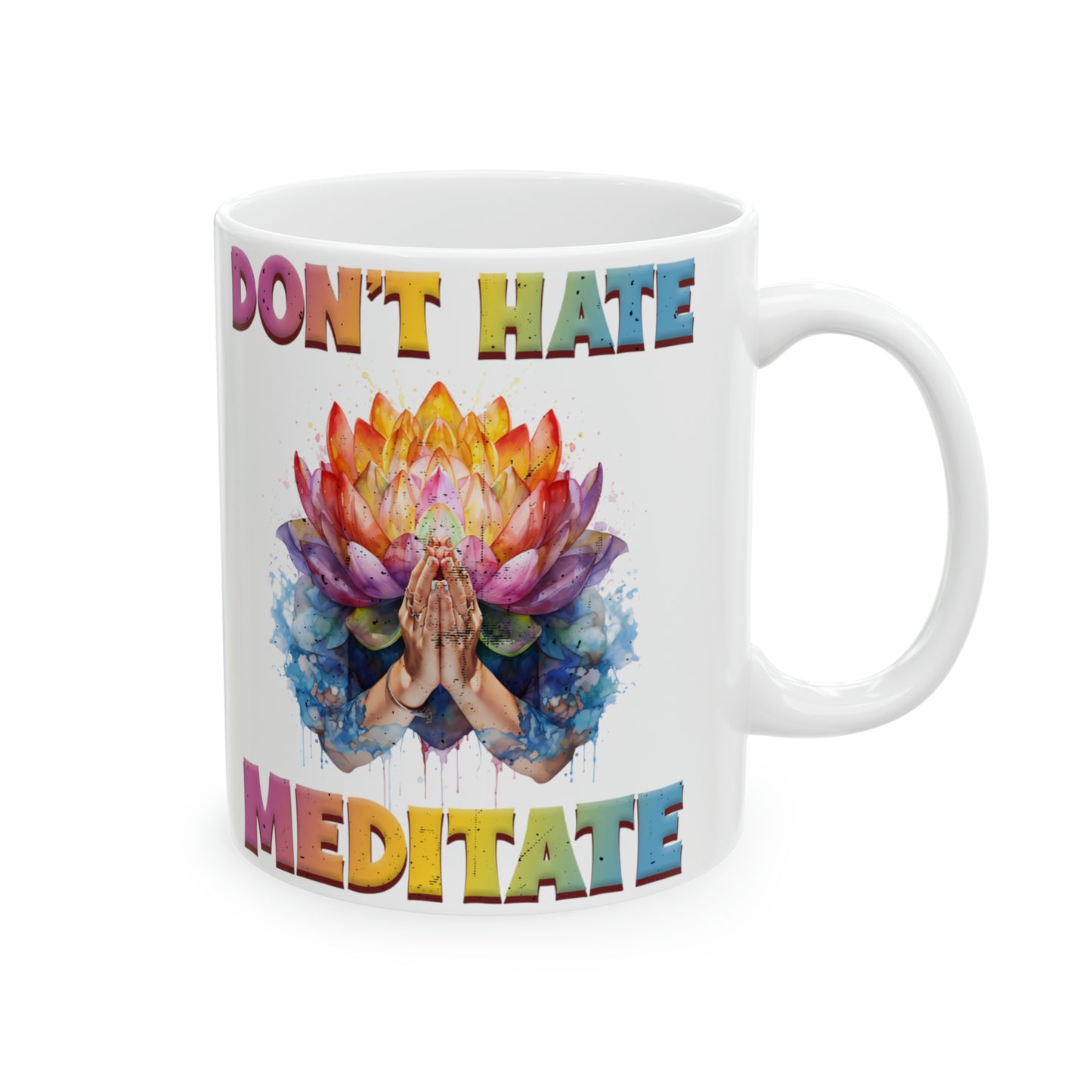 Yoga Coffee Mug, Namaste Ceramic Mug 11oz, Meditation Gifts For Him, Chakra Gift For Dad, Dont Hate Meditate