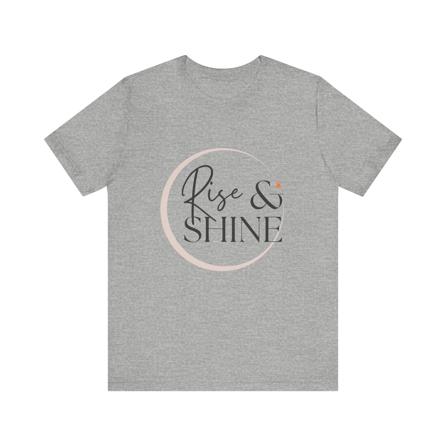 Motivational T-Shirt, Rise & Shine Unisex Graphic Tee