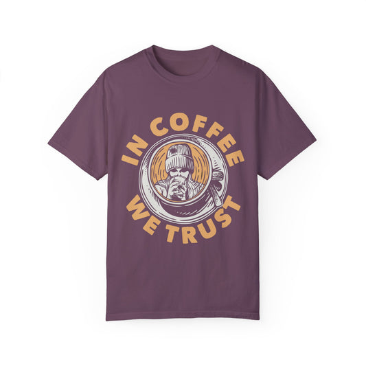 In Coffee We Trust Comfort Colors Shirt, Unisex Garment-Dyed T-shirt,Gift For Coffee Lovers.