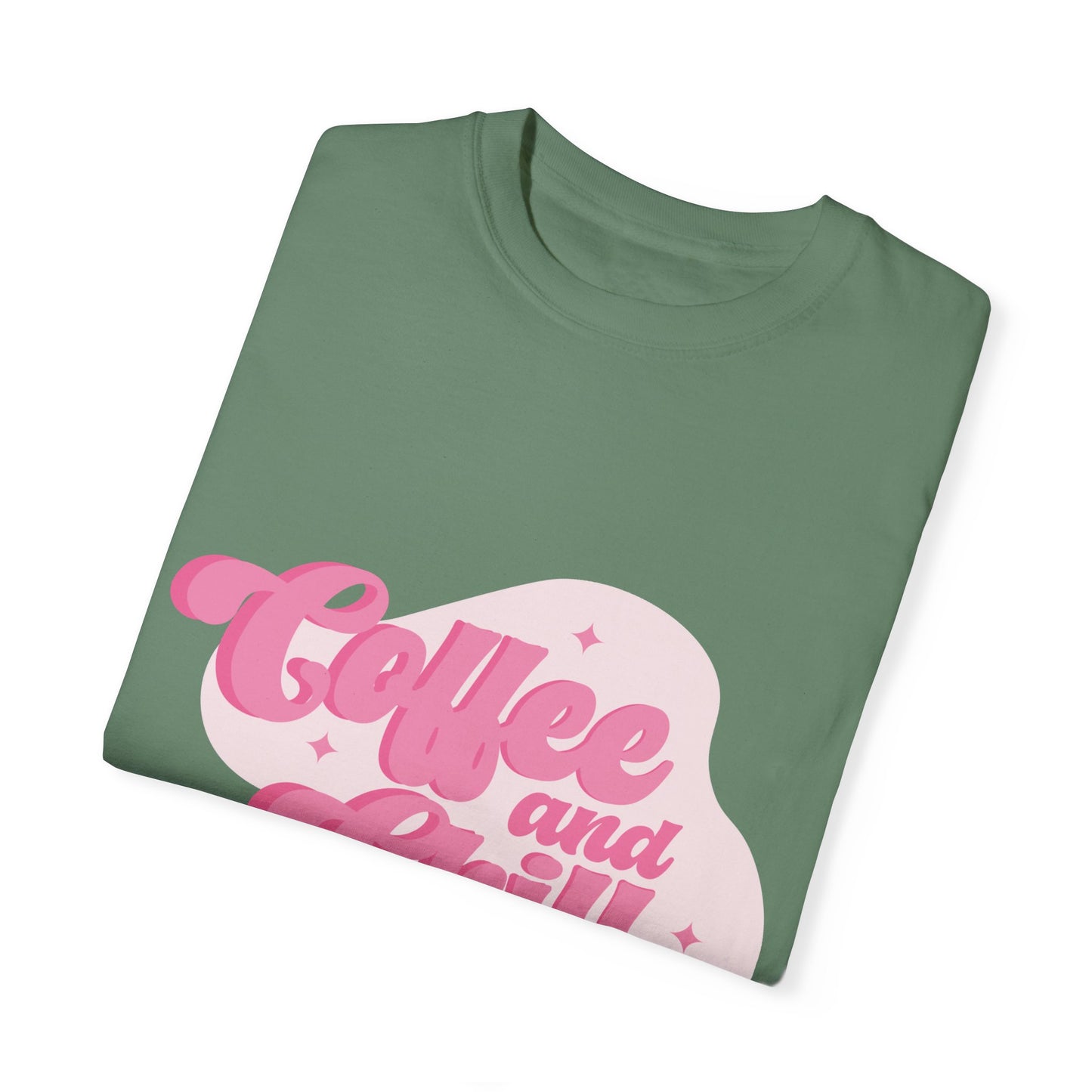 Coffee And Chill Comfort Colors Shirt, Unisex Garment-Dyed T-shirt, Gift For Coffee Lovers.